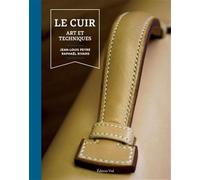 Le Cuir : Art et techniques: SELLERIE HARNACHEMENT, SELLERIE MAROQUINERIE