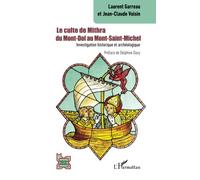 Le culte de Mithra du Mont-Dol au Mont-Saint-Michel: Investigation historique et archéologique
