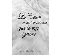 Le cœur a ses raisons que la tête ignore