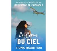 Le Cœur du Ciel (Les Médecins de l’Outback)