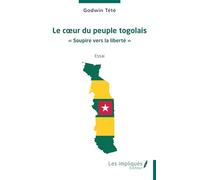 Le cœur du peuple togolais: « Soupire vers la liberté »: 2