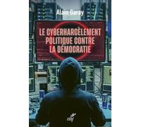 Le cyberharcèlement politique contre la démocratie