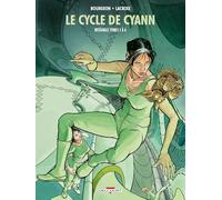 Le Cycle de Cyann - Intégrale T03 à T06 NED