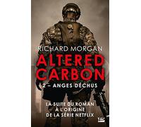 Le Cycle de Takeshi Kovacs, T2. Anges Déchus (Bra.P.Imagin.)