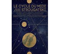 Le cycle du midi: Intégrale – Les Éditions Mnémos