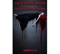 Le Cygne Noir: La malédiction Delory