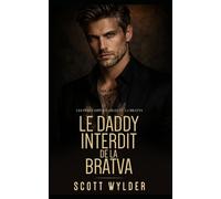 Le Daddy Interdit de la Bratva: Séduction Interdite et Grossesse Surprise: 3 (Les Pères Impitoyables de la Bratva)