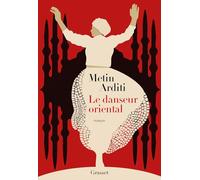 Le danseur oriental: La trilogie de Constantinople, 1