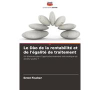 Le Dào de la rentabilité et de l'égalité de traitement: Un dilemme dans l'approvisionnement informatique du secteur public ?