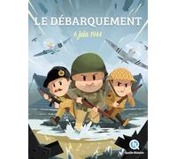 Le débarquement: 6 juin 1944