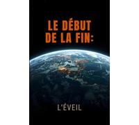 Le début de la fin : L'éveil