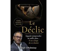 Le declic: Comprendre ne suffit plus. Il est temps de te choisir