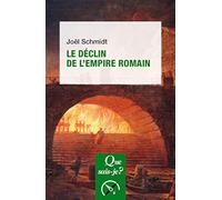 Le Déclin de l'Empire romain (Que sais-je?)
