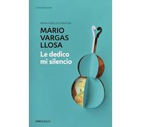 Le dedico mi silencio (Contemporánea | Narrativa)