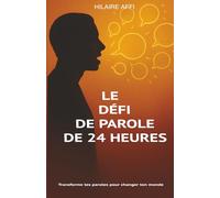 LE DÉFI DE PAROLE DE 24 HEURES