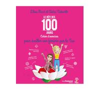 Le Défi des 100 jours - Pour éveiller son féminin par le Tao