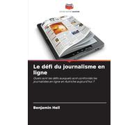 Le défi du journalisme en ligne: Quels sont les défis auxquels sont confrontés les journalistes en ligne en Autriche aujourd'hui ?