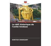 Le défi historique de l'unité hindoue