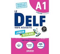 Le DELF A1 Junior et Scolaire 100% Réussite - édition 2022-2023 - Livre + didierfle.app: Nouvelles Epreuves