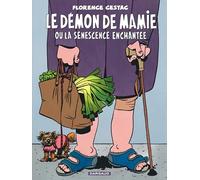 Le Démon de mamie ou la sénescence enchantée