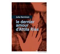 Le dernier amour d'Attila Kiss
