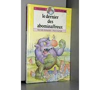 le dernier des abominaffreux