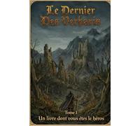 Le dernier des verhari: Un livre dont vous êtes le héros