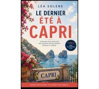 Le dernier été à Capri: Un roman bouleversant sur les secrets de famille, l’amour et la renaissance à Capri