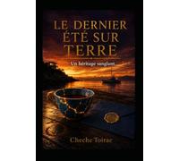 Le dernier été sur Terre: Un héritage sanglant.