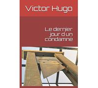 Le dernier jour d´un condamné
