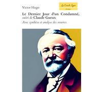 Le Dernier Jour d'un Condamné, suivi de Claude Gueux