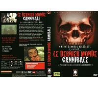 Le Dernier monde cannibale - Version intégrale