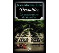 Le dernier secret de Versailles: Le dernier secret de Versailles (1685-1715): 4