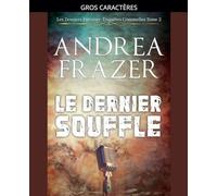 Le Dernier Souffle: 2 (Les Dossiers Falconer: Enquêtes Criminelles)
