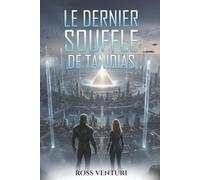 Le Dernier Souffle De Tanidias (Les Chroniques de Ki)