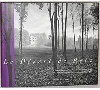 Le Desert De Retz - A Late Eighteenth Century French Folly Garden the Artful Landscape of Monsieur De Monville