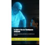 Le deuil à l’ère de l’intelligence artificielle: Quand les présences persistent, se recréent ou se simulent (Après l’Intelligence : l’Humain en Mutation)