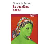 Le deuxieme sexe. Tome 1: Les faits et les mythes: A32351 (Folio Essais)