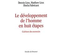 Le développement de l'homme en huit étapes: Guérison des souvenirs