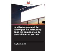 Le développement de stratégies de marketing dans les campagnes de sensibilisation sociale
