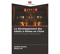 Le développement des hôtels à thème en Chine: Environnement hôtelier et attentes des clients