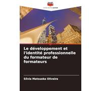 Le développement et l'identité professionnelle du formateur de formateurs