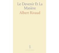 Le Devenir Et La Matière: Histoire de la physique grecque des mythes à Aristote, et les débats sur le changement