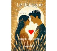 Le dialogue des âmes: Recueil de poèmes