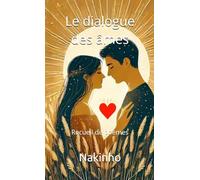 Le dialogue des âmes: Recueil de poèmes