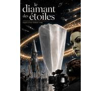 Le Diamant Des Étoiles: inspiré d'une histoire vraie (Romans De MR PERSONNE)