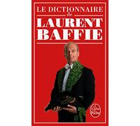 Le Dictionnaire de Laurent Baffie (Humour)