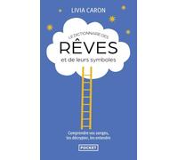 Le dictionnaire des rêves et de leurs symbôles
