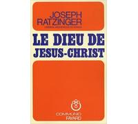 Le Dieu de Jésus-Christ : Méditations sur Dieu-Trinité (Allemand) de Joseph Ratzinger ( 29 avril 2005 )