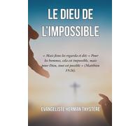 LE DIEU DE L'IMPOSSIBLE
